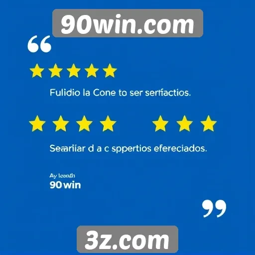 Avaliações de usuários sobre 90win.com são positivas